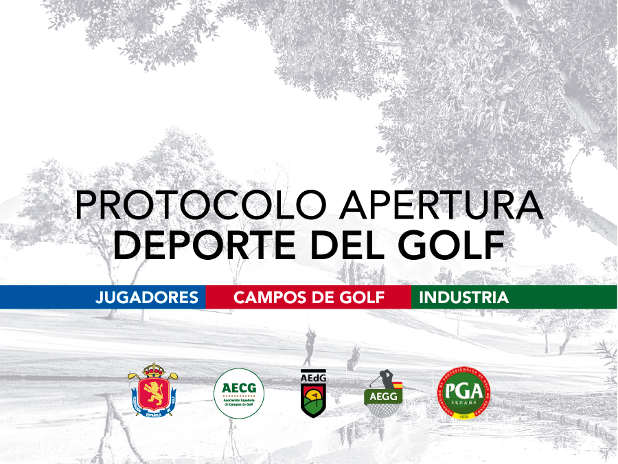 El conjunto de instituciones del golf presenta el Protocolo de Apertura del Deporte del Golf